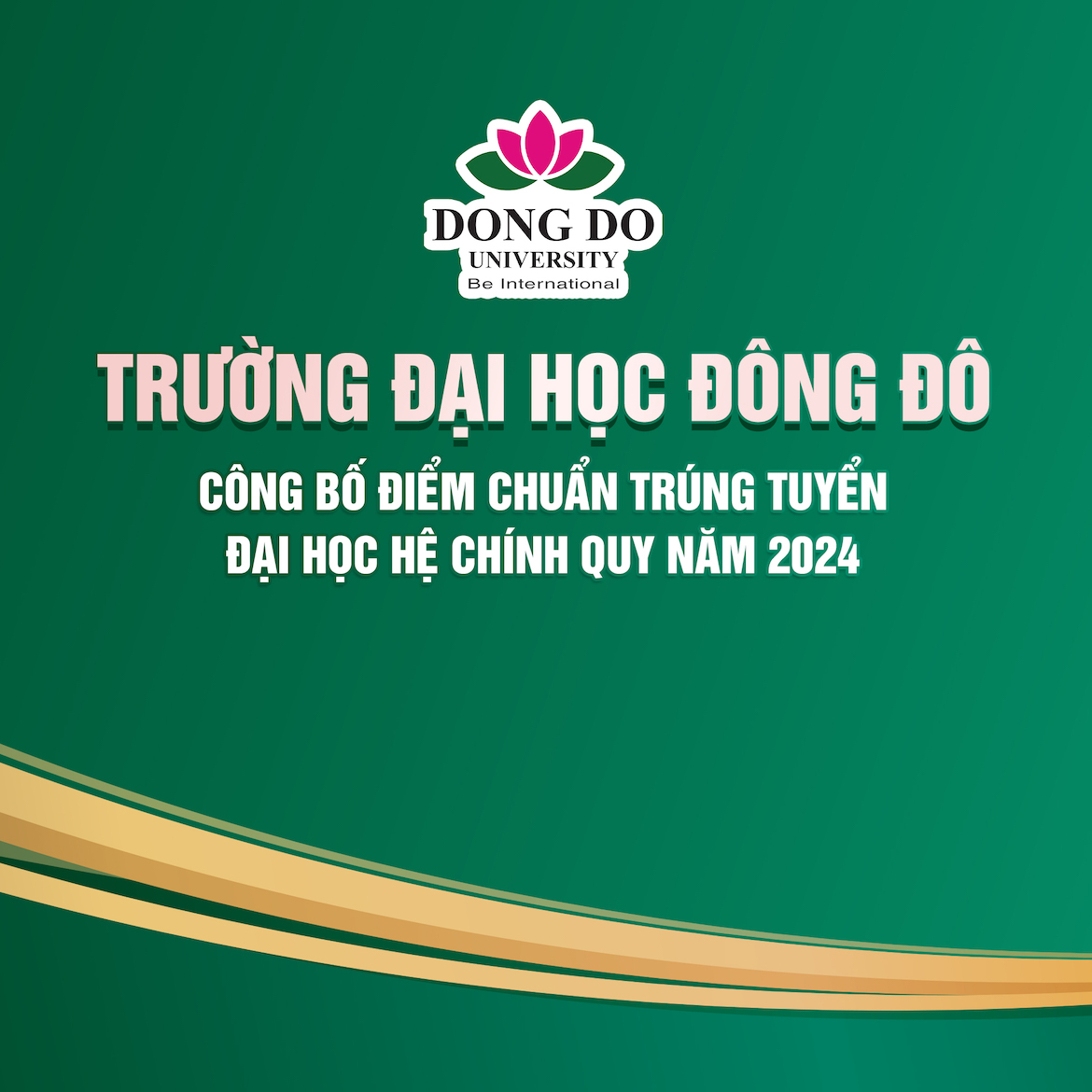 Công bố điểm chuẩn trúng tuyển hệ Đại học Chính quy năm 2024