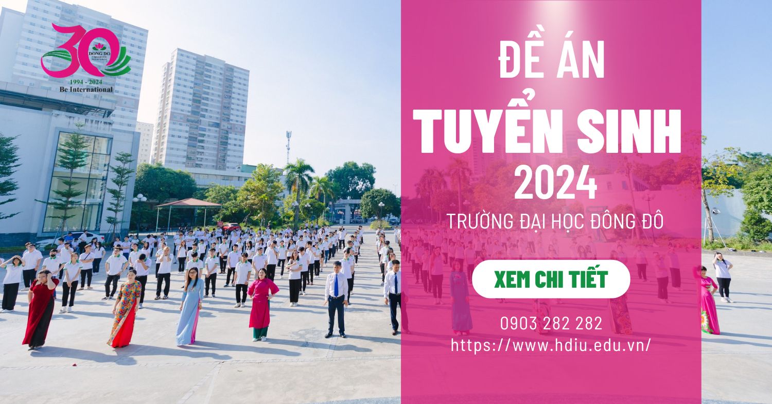 Đề án tuyển sinh Đại học năm 2024 Trường Đại học Đông Đô