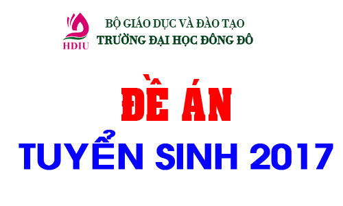 Đề án tuyển sinh năm 2017