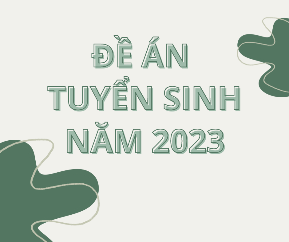 Đề án tuyển sinh năm 2023